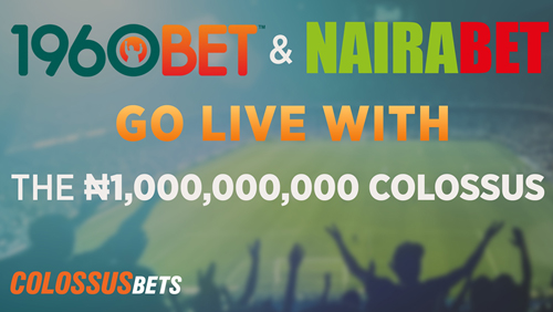 1960Bet and NairaBET become the first African operators live with the ₦1,000,000,000 Colossus